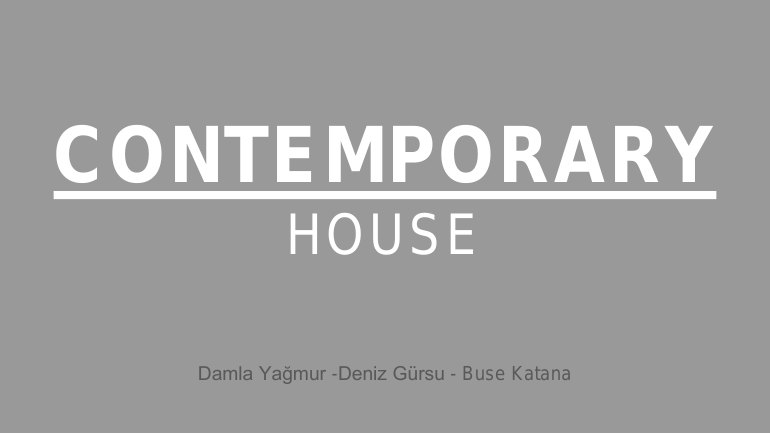 Contemporary House